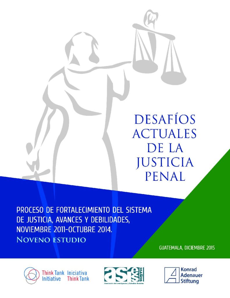 Desafíos actuales de la justicia penal. Proceso de fortalecimiento del ...