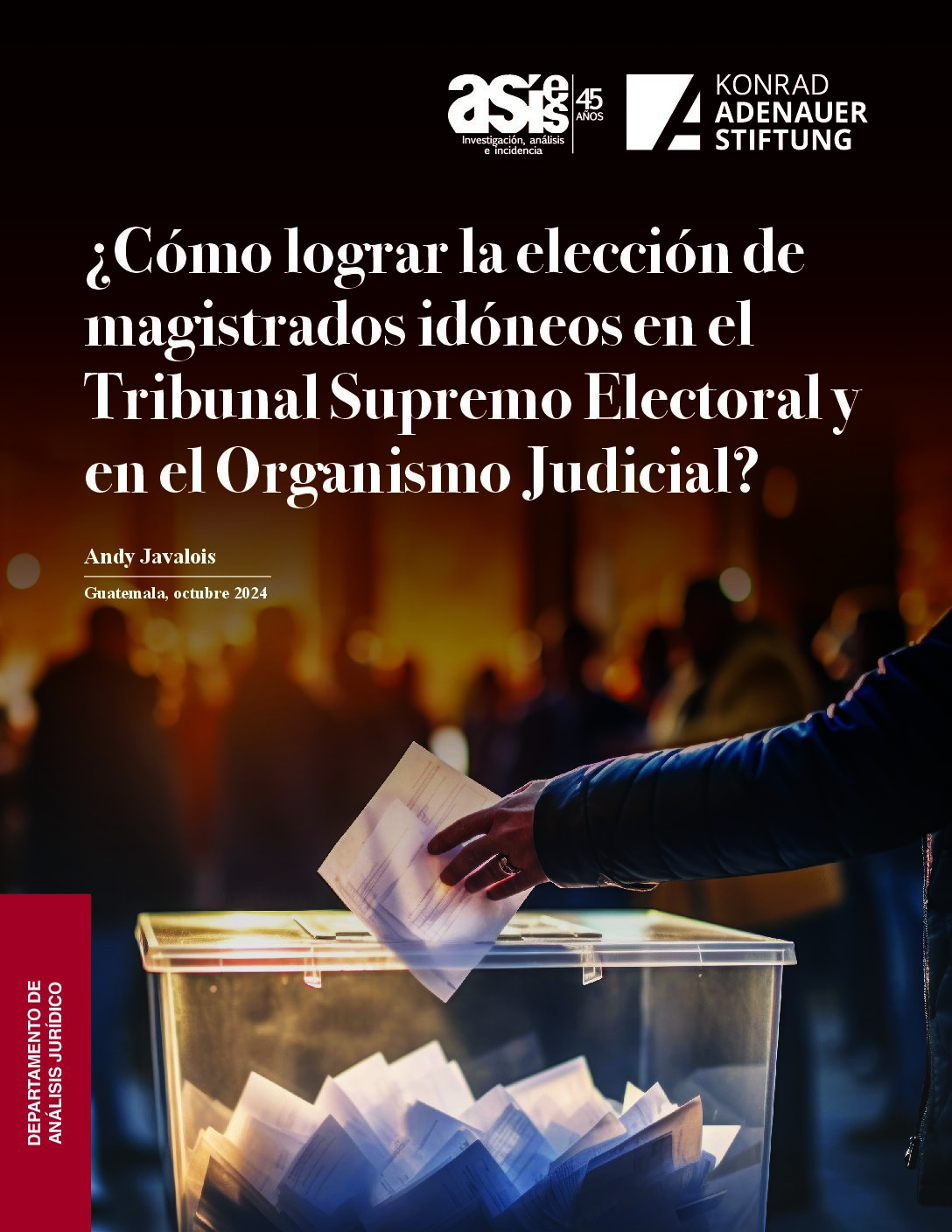 Como_lograr_la_eleccion_de_magistrados_idoneos_en_el_Tribunal_Supremo_Electoral_y_en_el_Organismo_Judicial-pdf.jpg ¿Cómo lograr la elección de magistrados idóneos en el Tribunal Supremo Electoral y en el Organismo Judicial?