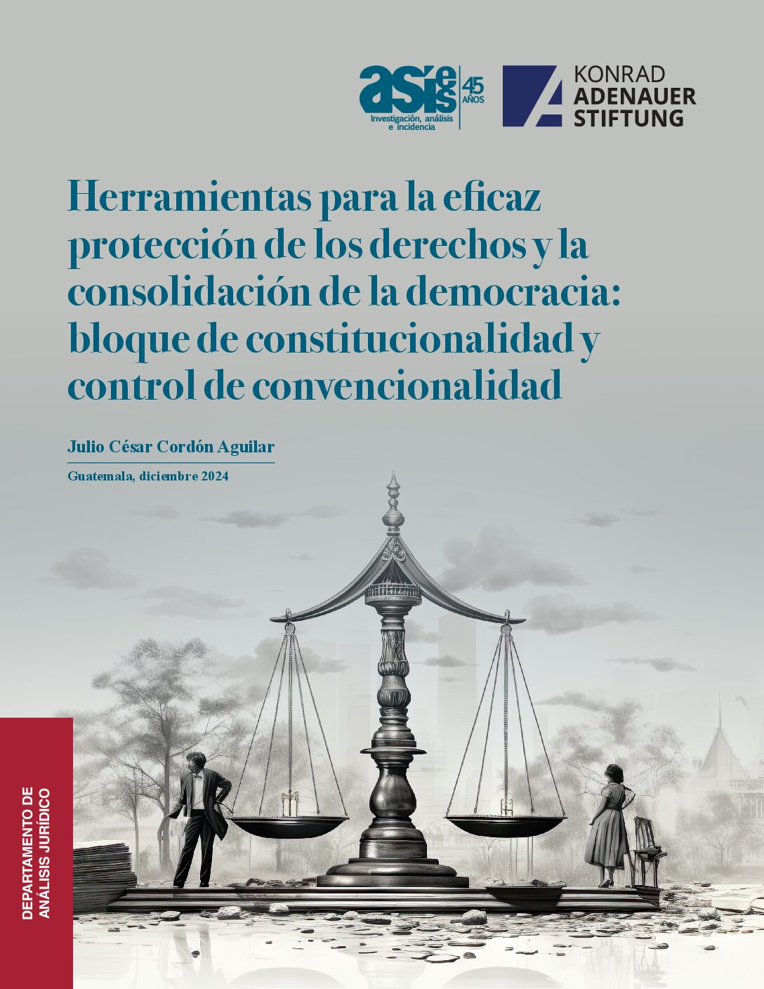 Herramientas_para_la_eficaz_proteccion_de_los_derechos_y_consolidacion_de_la_democracia-pdf.jpg Herramientas para la eficaz protección de los derechos y la consolidación de la democracia: bloque de constitucionalidad y control de convencionalidad
