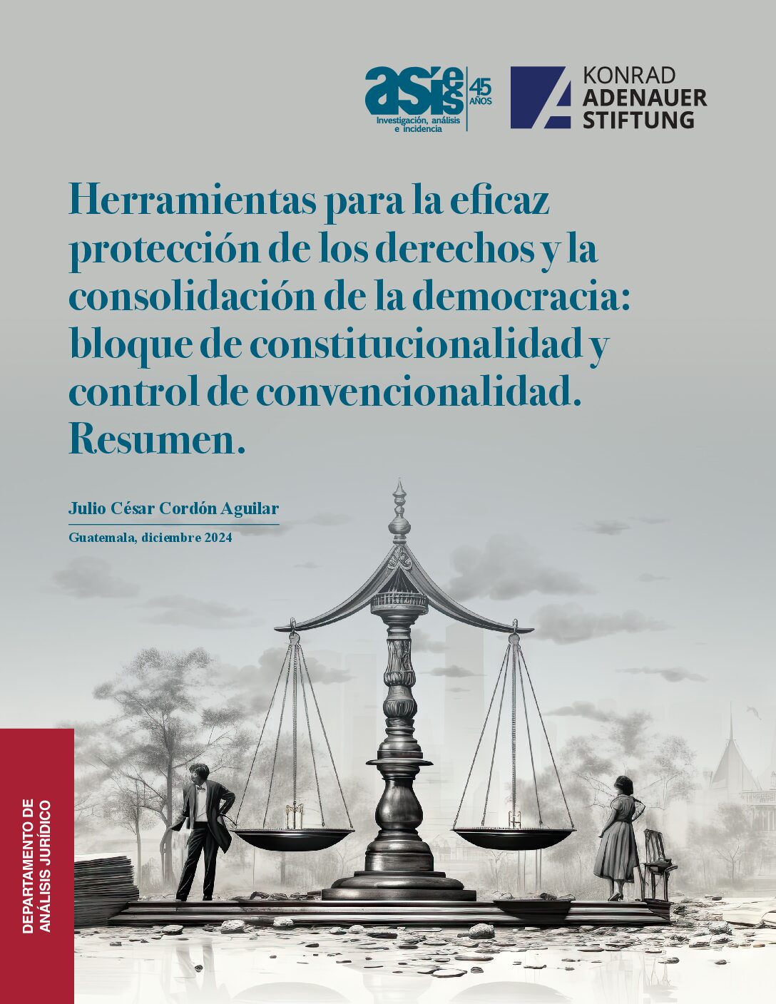 Herramientas_para_la_eficaz_proteccion_de_los_derechos_y_consolidacion_de_la_democracia_Resumen-pdf.jpg Herramientas para la eficaz protección de los derechos y la consolidación de la democracia: bloque de constitucionalidad y control de convencionalidad