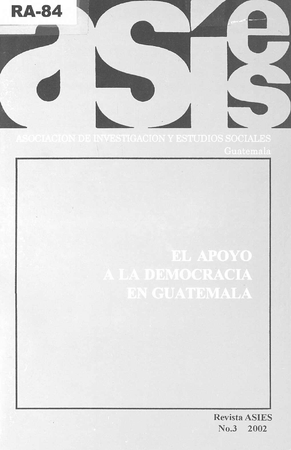 El apoyo a la democracia en Guatemala Parte 1 - Asies