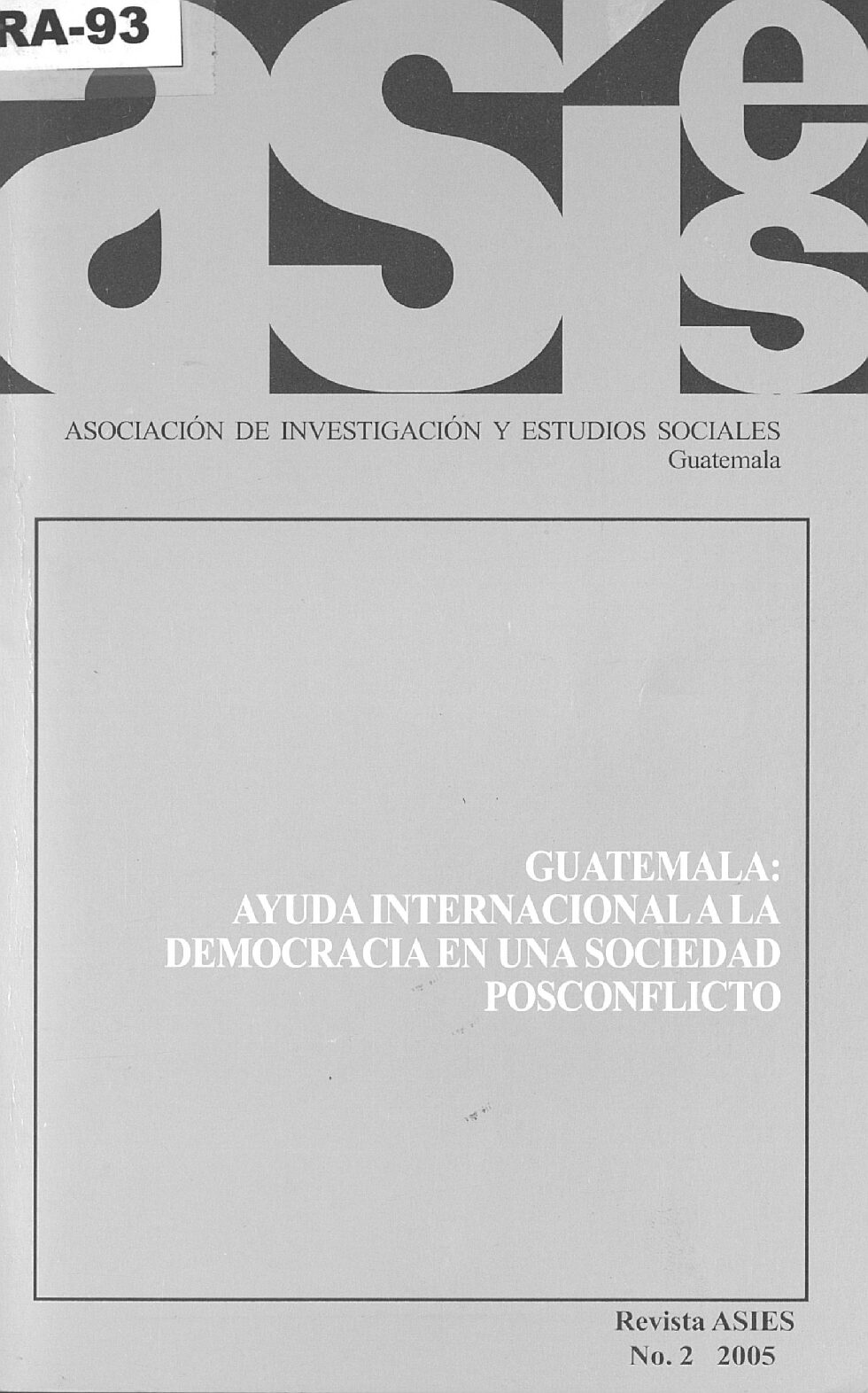 Guatemala: cooperación internacional a la democracia en una sociedad ...