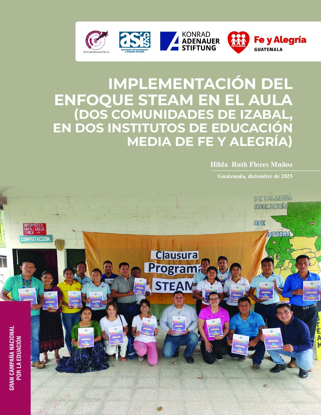 Implementación del enfoque STEAM en el aula (Dos comunidades de Izabal, en dos institutos de educación media de Fe y Alegría)