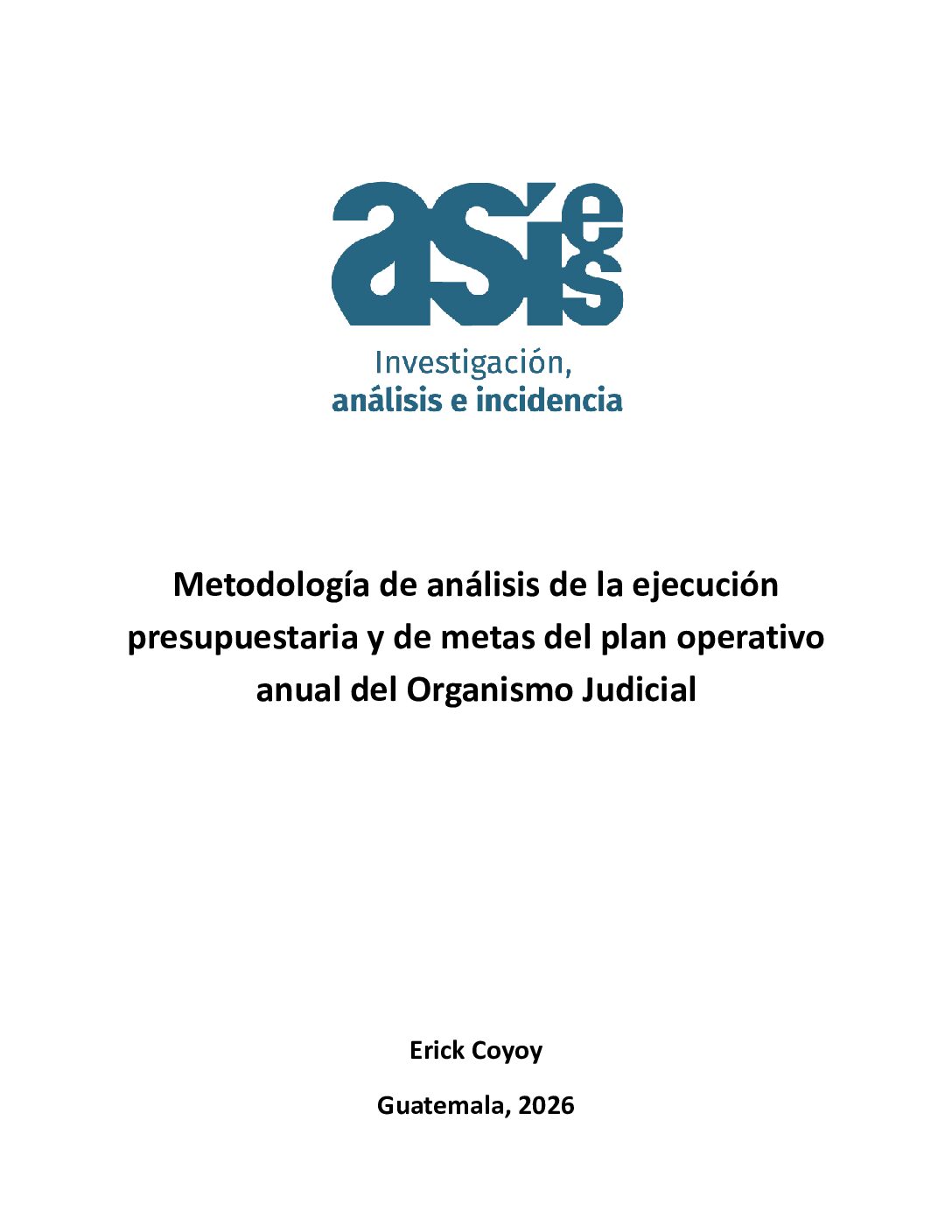 Metodología de análisis de la ejecución presupuestaria y de metas del plan operativo anual del Organismo Judicial